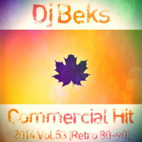 Dj Beks - Коммерческий Хит 2014 Vol.53 (Ретро 80-90)
