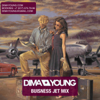 DJ DIMA YOUNG - Buisness Jet Mix