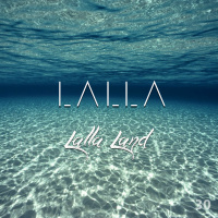 LALLA - Lalla Land (Episode 30)