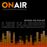 Episode 704: BEYOND NYE 23/24 Mix By Lee Harris 