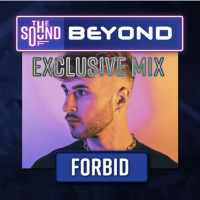 Episode 697: Beyond Midnight - FORBID MIX