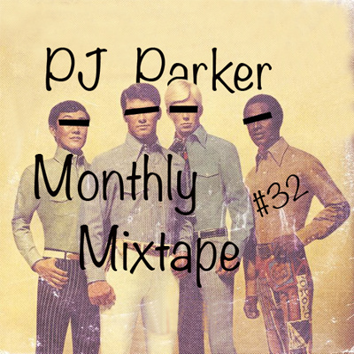 Monthly Mixtape By Pj Parker