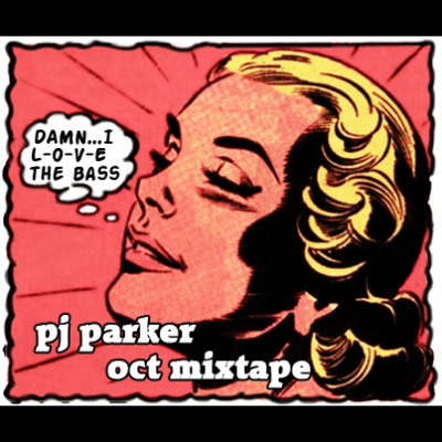 Monthly Mixtape By Pj Parker