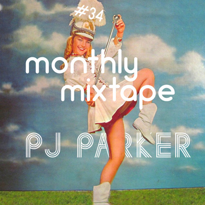 Monthly Mixtape By Pj Parker