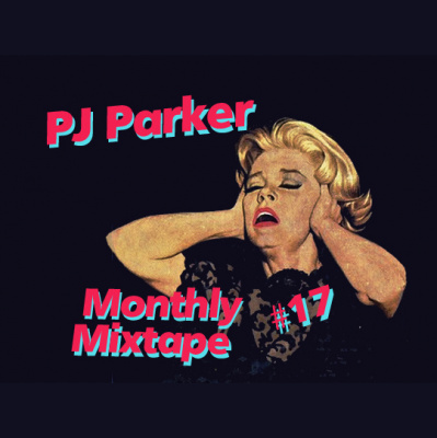 Monthly Mixtape By Pj Parker