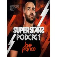 Superstars Podcast Episode #001 Mixed By Jose Franco