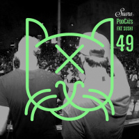  [Suara PodCats 049] Fat Sushi (Studio Mix) 