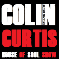 COLIN CURTIS HOUSE OF SOUL SHOW NEW SOULFUL VOCAL GOSPEL HOUSE 11 SEPTEMBER 2020