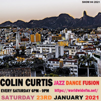 Episode 794: COLIN CURTIS JAZZ DANCE FUSION SHOW # 4 WORLDWIDE FM SATURDAY 23RD JANUARY 2021