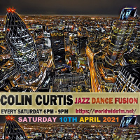 Episode 820: COLIN CURTIS JAZZ DANCE FUSION SHOW # 15 WORLDWIDE FM SATURDAY 10TH APRIL 2021