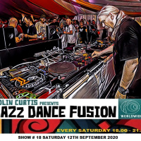 COLIN CURTIS JAZZ DANCE FUSIOM WWFM SHOW #18 SATURDAY 12TH 2020