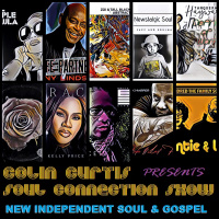 Episode 821: COLIN CURTIS PRESENTS THE SOUL CONNECTION SHOW NEW INDEPENDENTS SOUL  GOSPEL 12 APRIL 2021