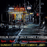 Episode 863: COLIN CURTIS JAZZ DANCE FUSION WWFM SUNDAY 19TH SEPTEMBER 2021