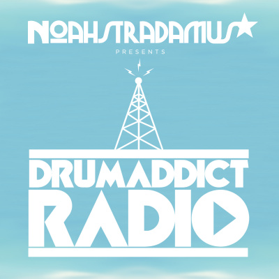 Noahstradamus Presents Drumaddict Radio