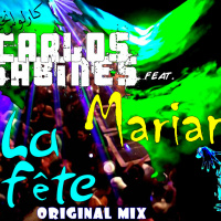 Carlos Sabines feat. Marian - La fête (Original Mix)
