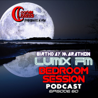 Bedroom Session Ep 60 Birthday Marathon Lumix FM 2018