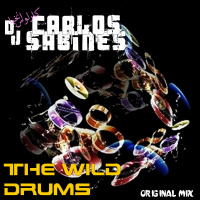 Carlos Sabines - The wild drums (Original Mix)