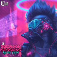 Bedroom Sessions Radio Show Ep 539