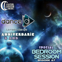Bedroom Sessions Episode 67A - Anniversarie DanceDJ 3 ans