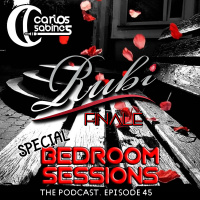 Bedroom Session Ep 45 - Rubí Club Finale