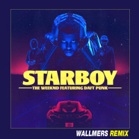 Daft Punk feat. The Weeknd – Starboy(Wallmers Remix)FREE