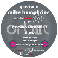 Gemma Furbank pres. Mike Humphries (Mastertraxx) Orbit-Reloaded Warm Up Show