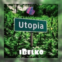 iBelko - Utopia (Episode 3)