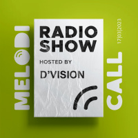 DVision Presents Melodicall Session @ Polish Radio London 17.03.2023