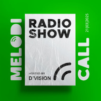 DVision presents Melodicall Session @ Polish Radio London 21.03.2025