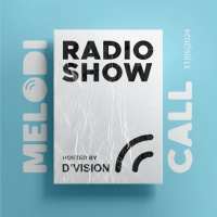 DVision Presents Melodicall Session @ Polish Radio London 31.05.2024
