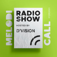 DVision Presents Melodicall Session @ Polish Radio London 01.09.2023