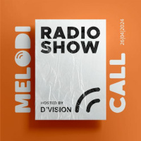 DVision Presents Melodicall Session @ Polish Radio London 26.04.2024