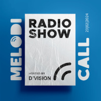 DVision Presents Melodicall Session @ Polish Radio London 23.02.2023