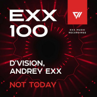 DVision, Andrey Exx - Not Today