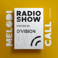 DVision Presents Melodicall Session @ Polish Radio London 31.03.2023