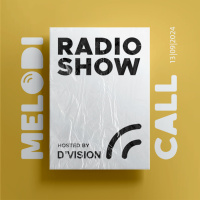 DVision Presents Melodicall Session @ Polish Radio London 13.09.2024