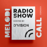 DVision Presents Melodicall Session @ Polish Radio London 22.09.2023