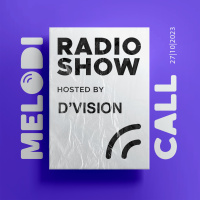 DVision Presents Melodicall Session @ Polish Radio London 27.10.2023