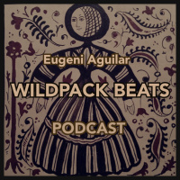 Eugeni Aguilar presents WILDPACK BEATS 002