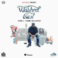 WASHEDCAST - Ep 6 W/ DJ Clark Kent