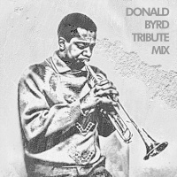 Donald Byrd Tribute Mix