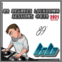 89 Degrees Lockdown Sessions 039 (NYE 2021) - Classic Trance