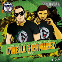 Clean Bandit feat. Julia Michaels - I Miss You (ONeill  Ramirez Radio Remix )