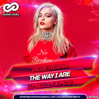 Bebe Rexha - The Way I Are (ONeill Remix)