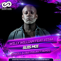 Willy William Feat. Vitaa - Suis Moi (ONeill  DS Project Remix)