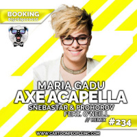 Maria Gadu - Axe Acapella (Snebastar  Prohorov feat. ONeill Remix)