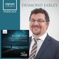 Signum Classics Podcast 09 | Desmond Earley
