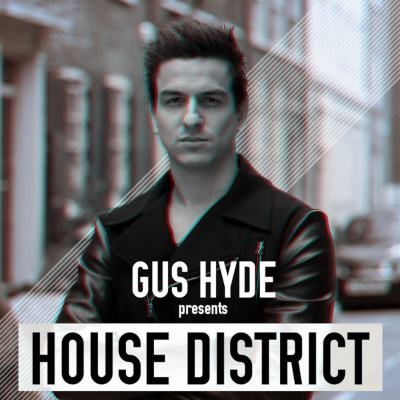 House District By Gus Hyde (official Podcast)