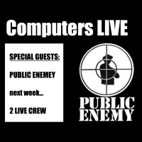 Computers 2 LIVE Drum and Bass DNB World Dubstep Bass Champion / Reaktor / Special Guest Public Enemy / next week JC edm trance dance beats trap idm core 