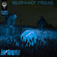Mr.Spooky Terror - INFLUENZ